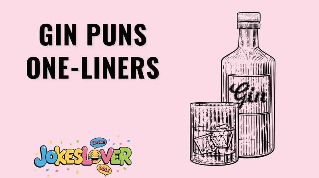 Gin Puns One-Liners