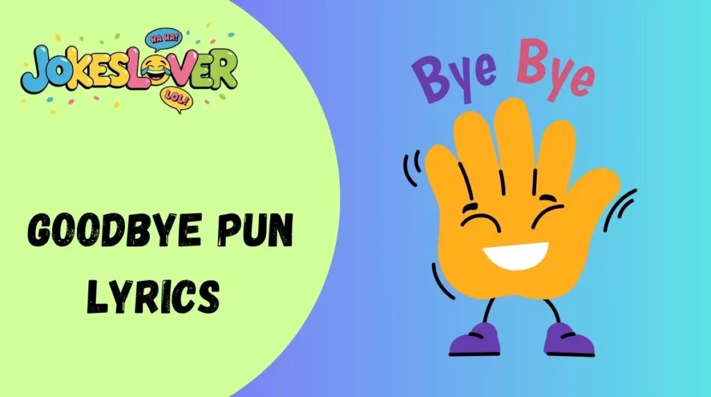 Goodbye Pun Lyrics