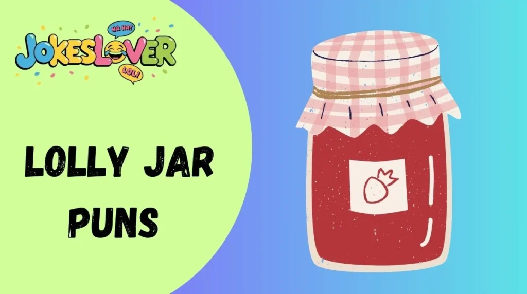 Lolly Jar Puns 