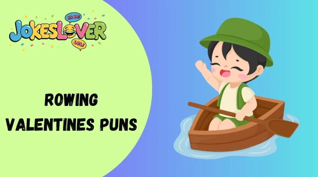 Rowing Valentines Puns