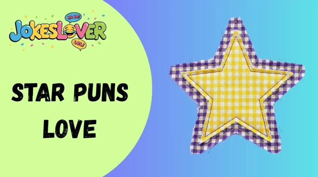 Star Puns Love
