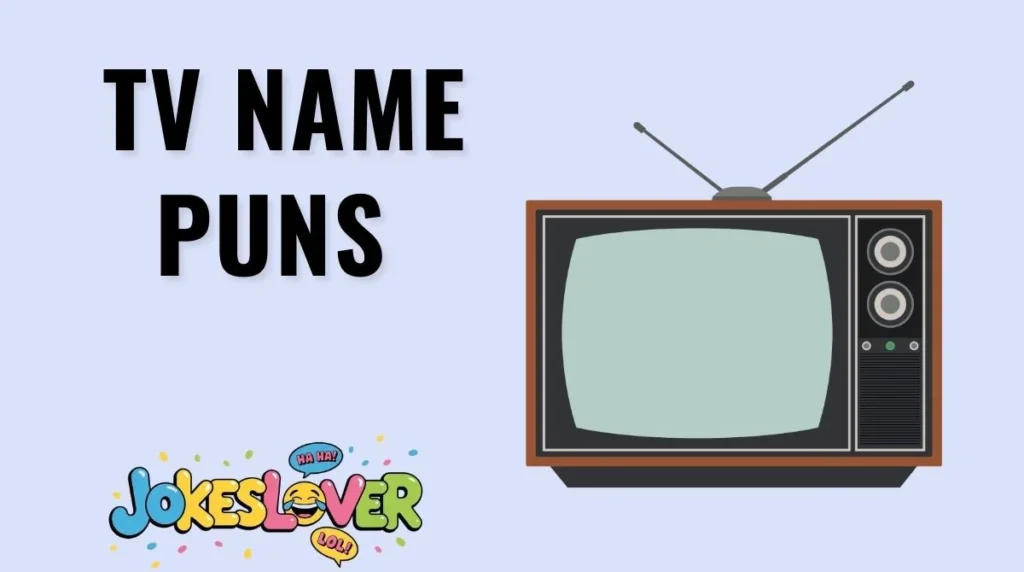 TV Name Puns
