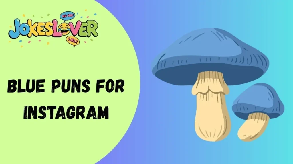 Blue Puns for Instagram