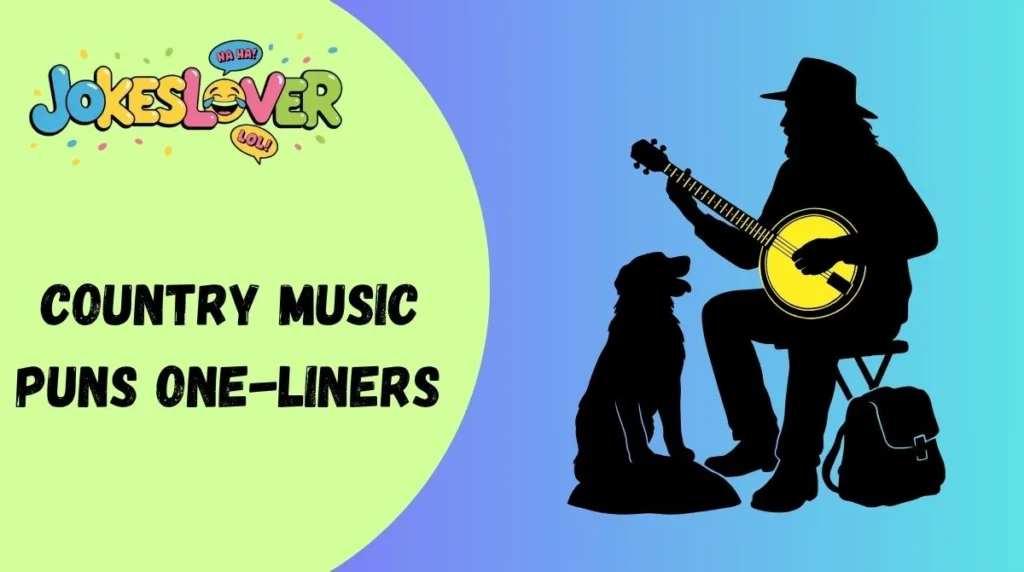 Country Music Puns One-Liners 