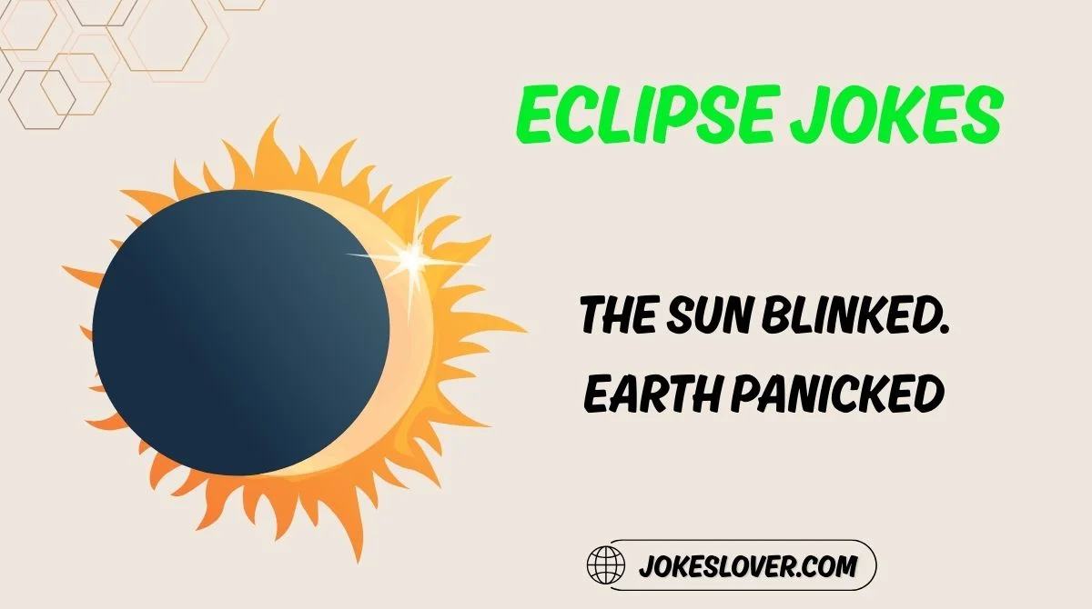 Eclipse Jokes