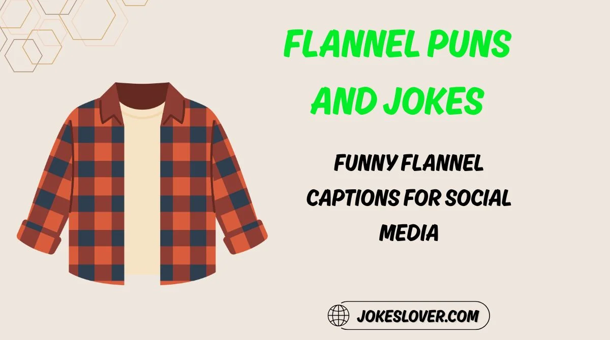 Flannel Puns and Jokes