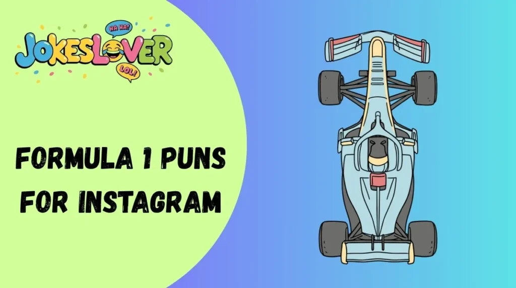 Formula 1 Puns for Instagram