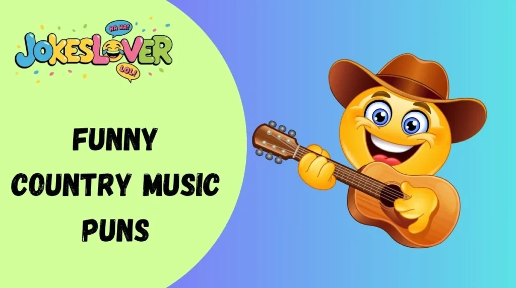 Funny Country Music Puns