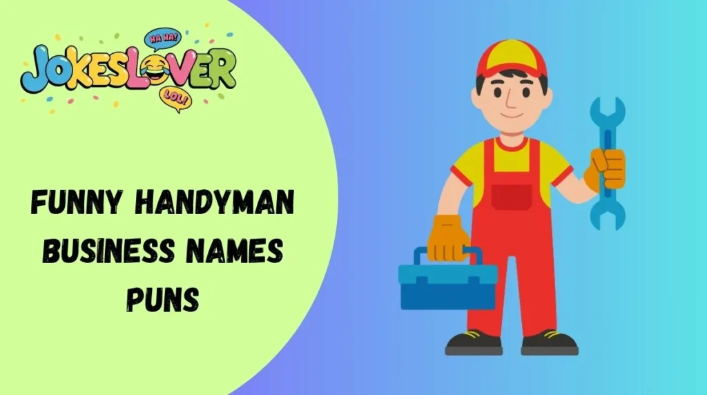 Funny Handyman Business Names Puns