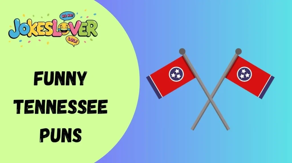 Funny Tennessee Puns