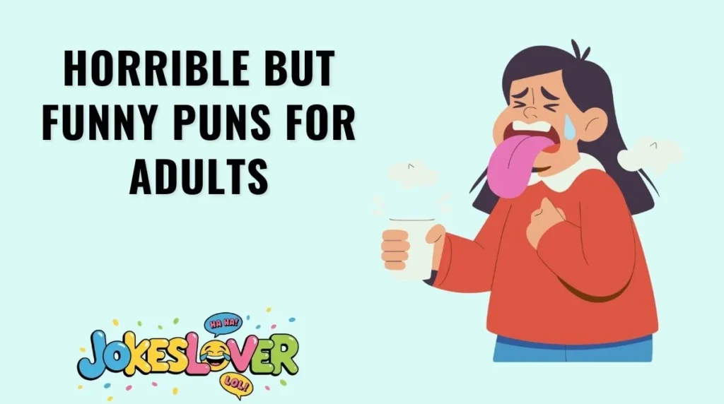 Horrible but Funny Puns for Adults