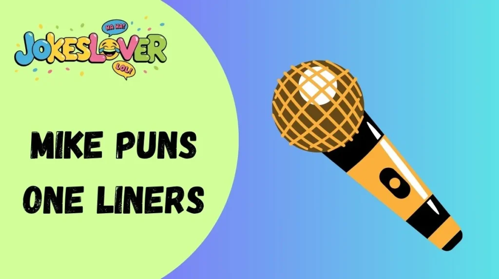 Mike Puns One Liners