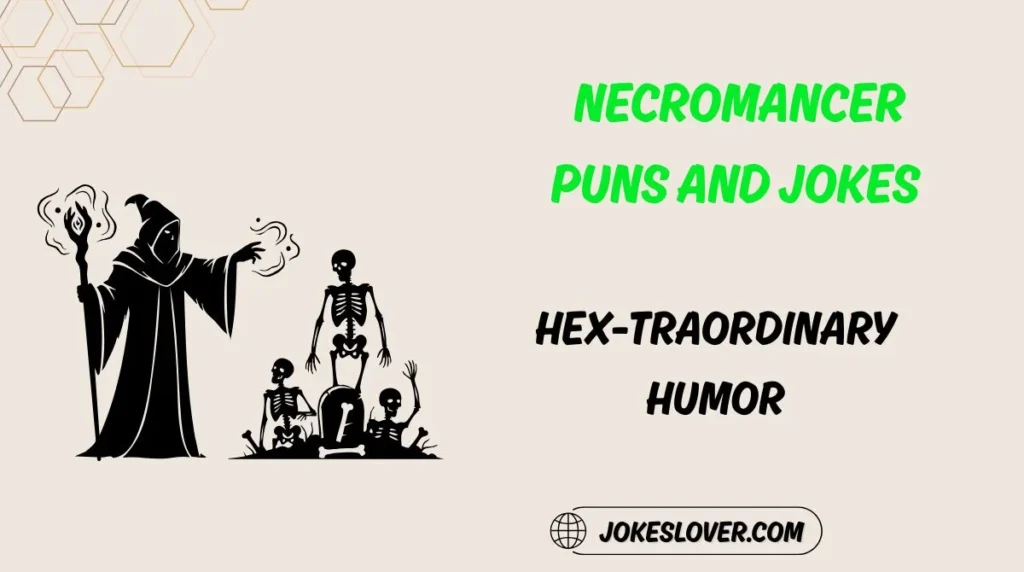 Necromancer Puns and Jokes