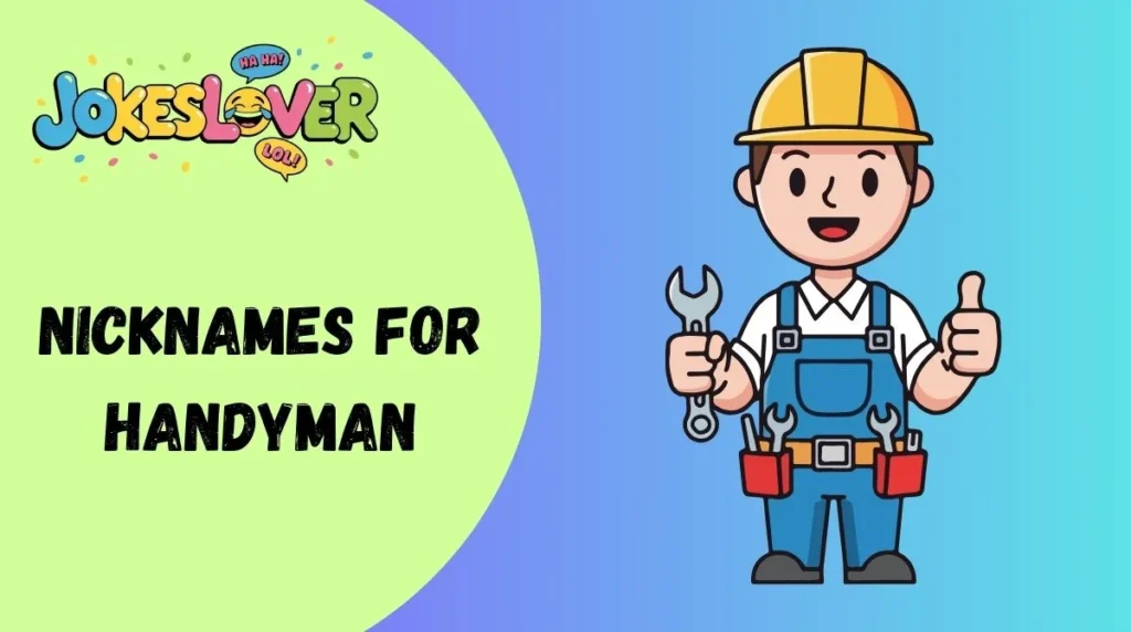 Nicknames for Handyman