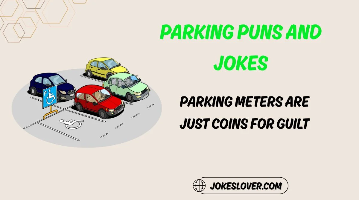Parking Puns and Jokes