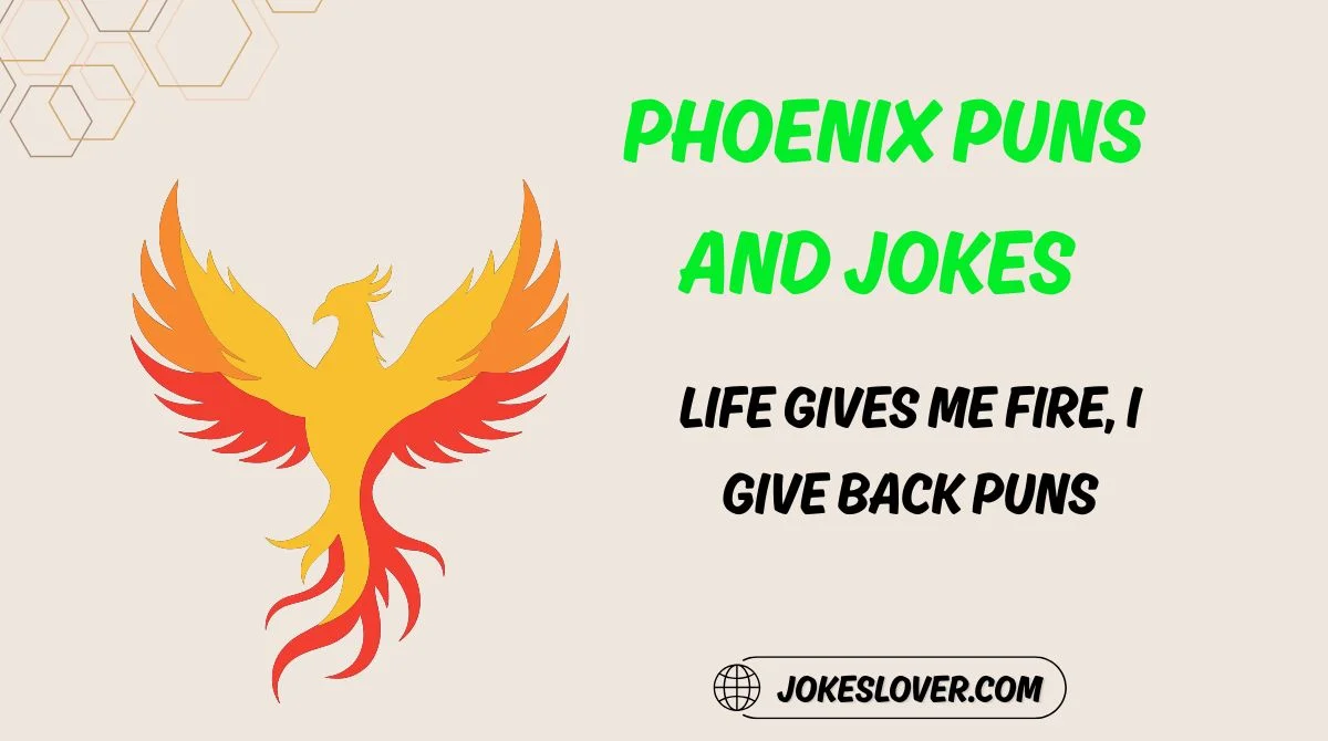 Phoenix Puns and Jokes