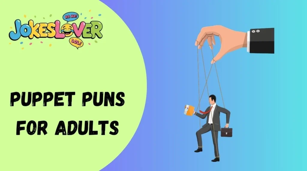 Puppet Puns for Adults