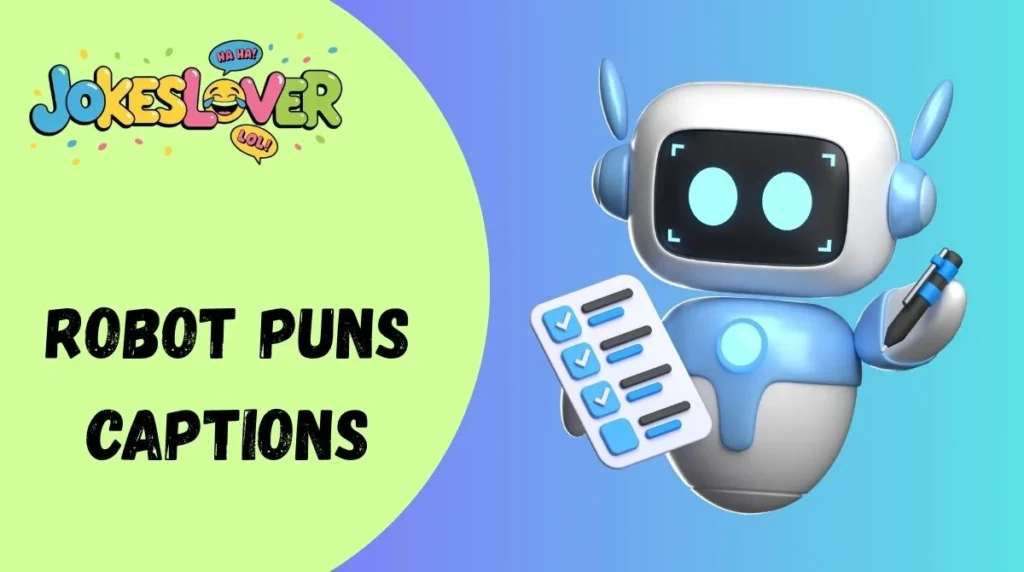 Robot Puns Captions