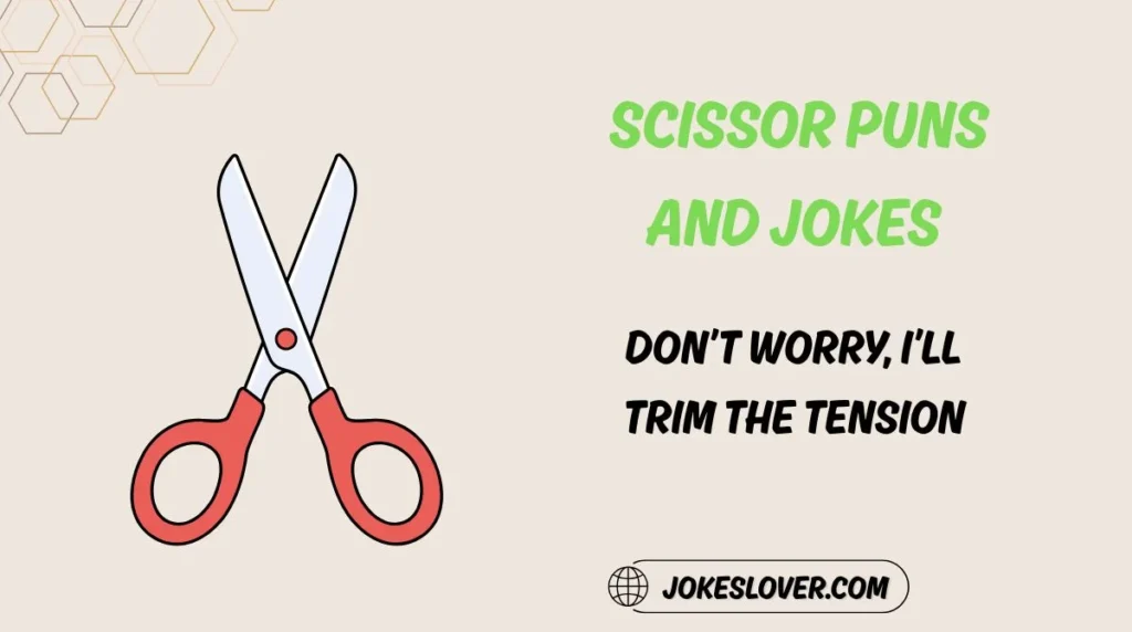 Scissor Puns and Jokes