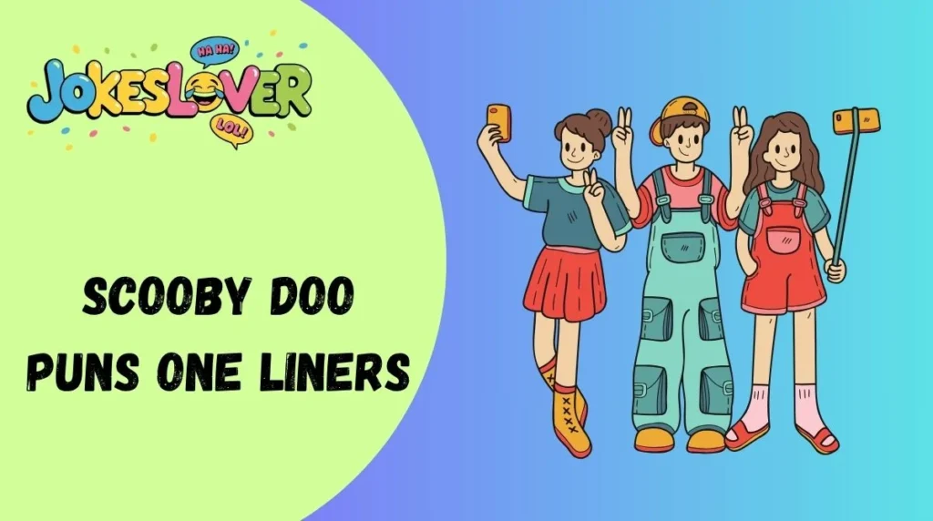 Scooby Doo Puns One Liners