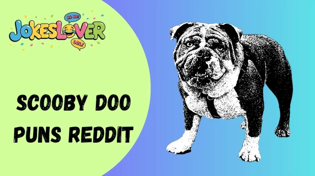 Scooby Doo Puns Reddit