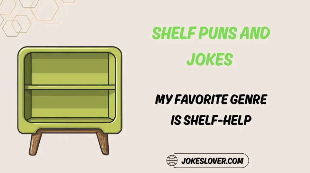 Shelf Puns and Jokes
