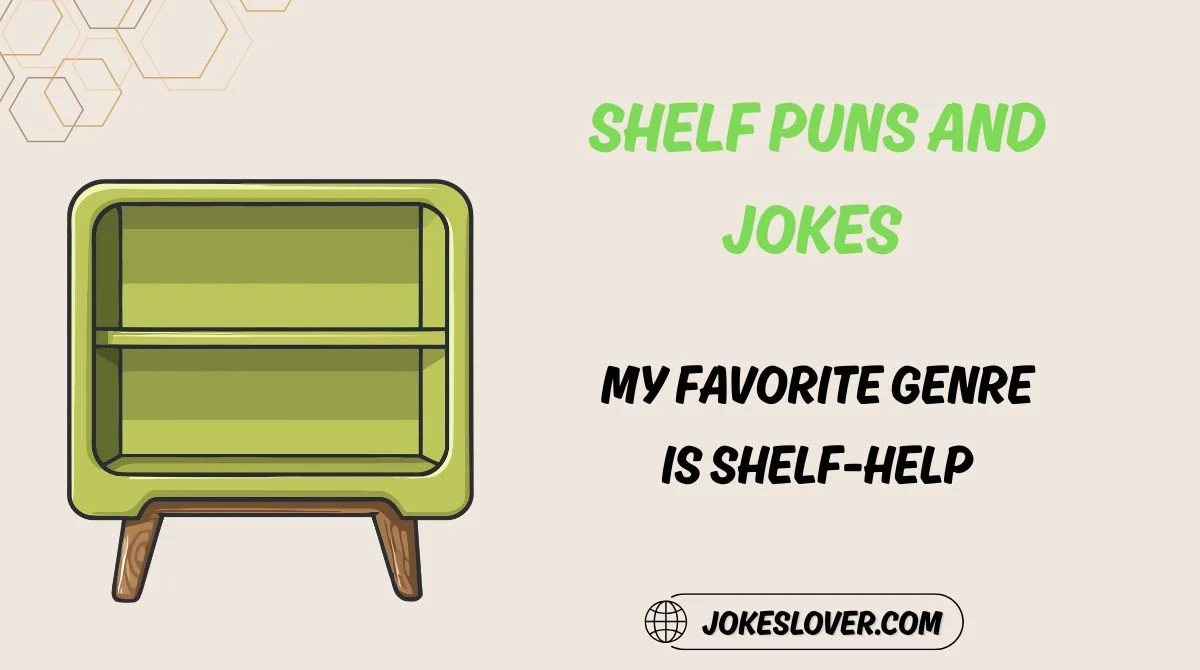 Shelf Puns and Jokes