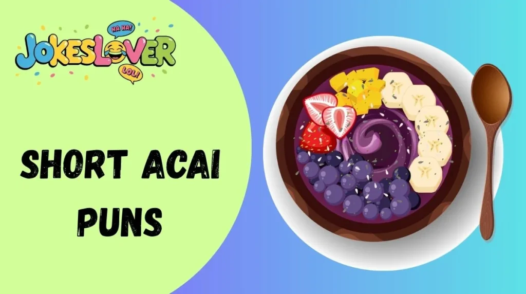 Short Acai PunsAcai what you did there!Berry nice to meet you.Acai-ing is believing.Berry obsessed right now.Stay berry happy.Acai’m living my best life.Berry cute, huh?Acai to the occasion.Life’s berry sweet.Acai you later!Berry good vibes only.Acai and shine.Totally berrylicious.You’re acai-mazing!Berry up and smile!