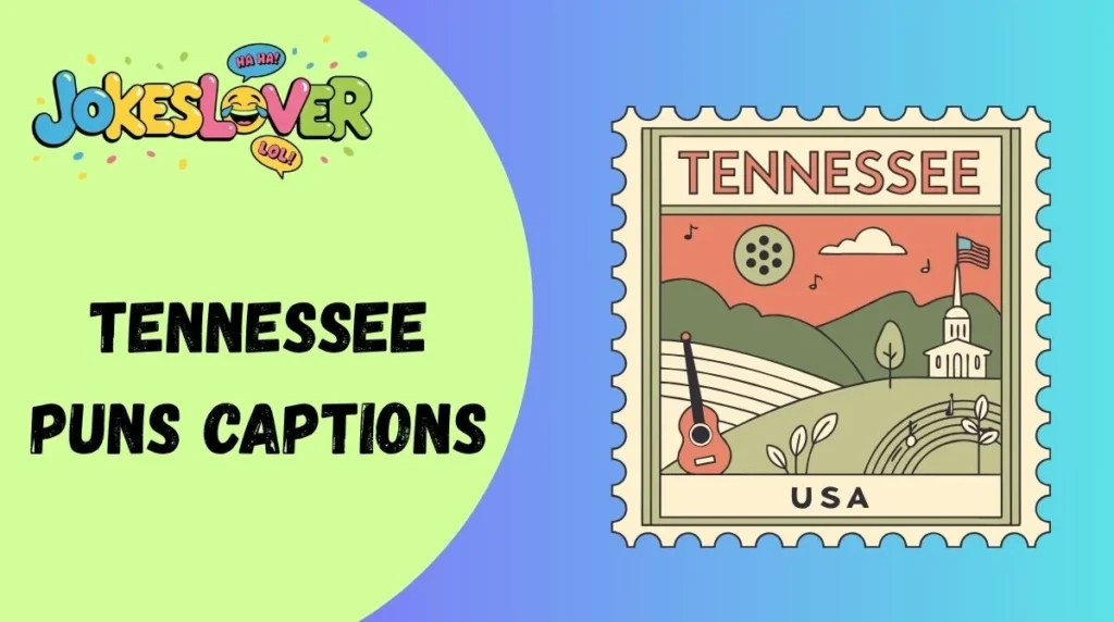 Tennessee Puns Captions