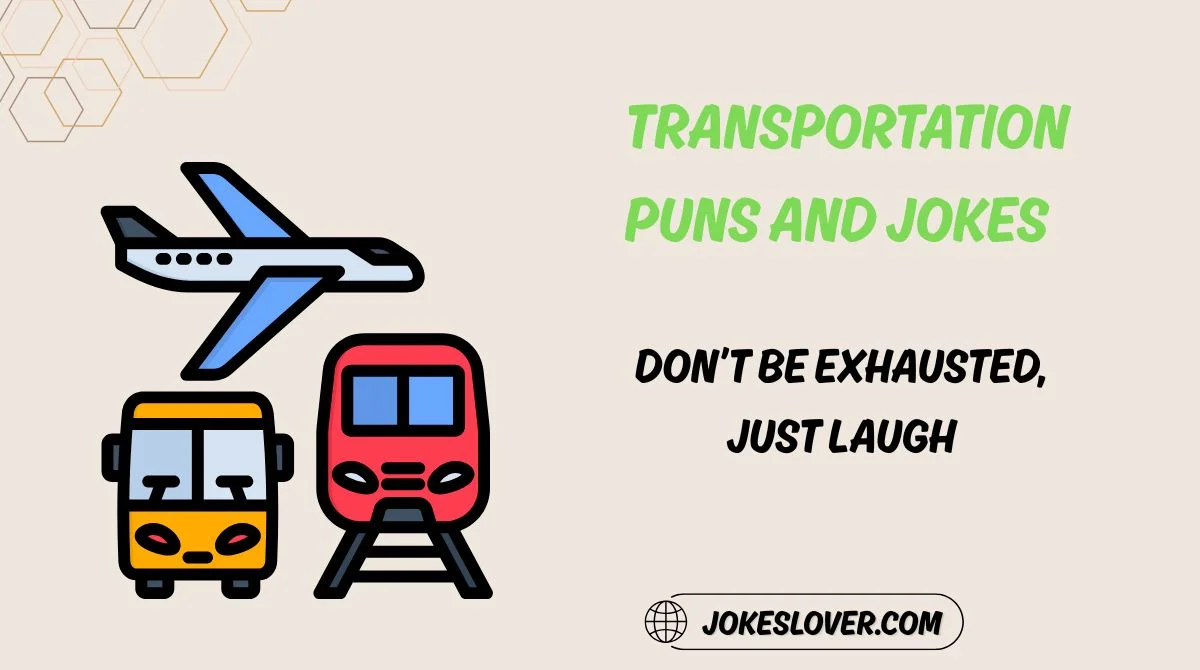 Transportation Puns and Jokes