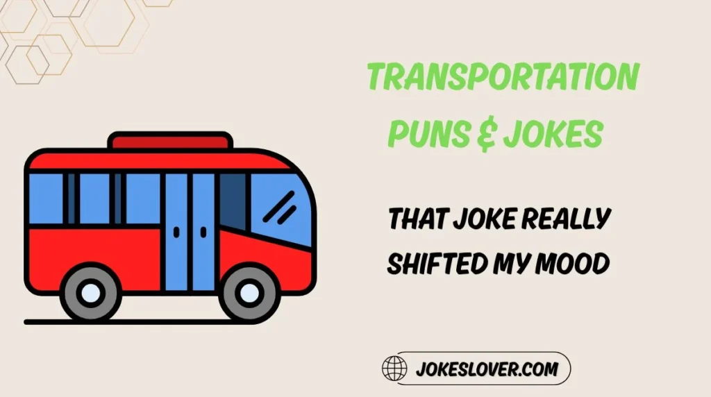 Transportation Puns & Jokes
