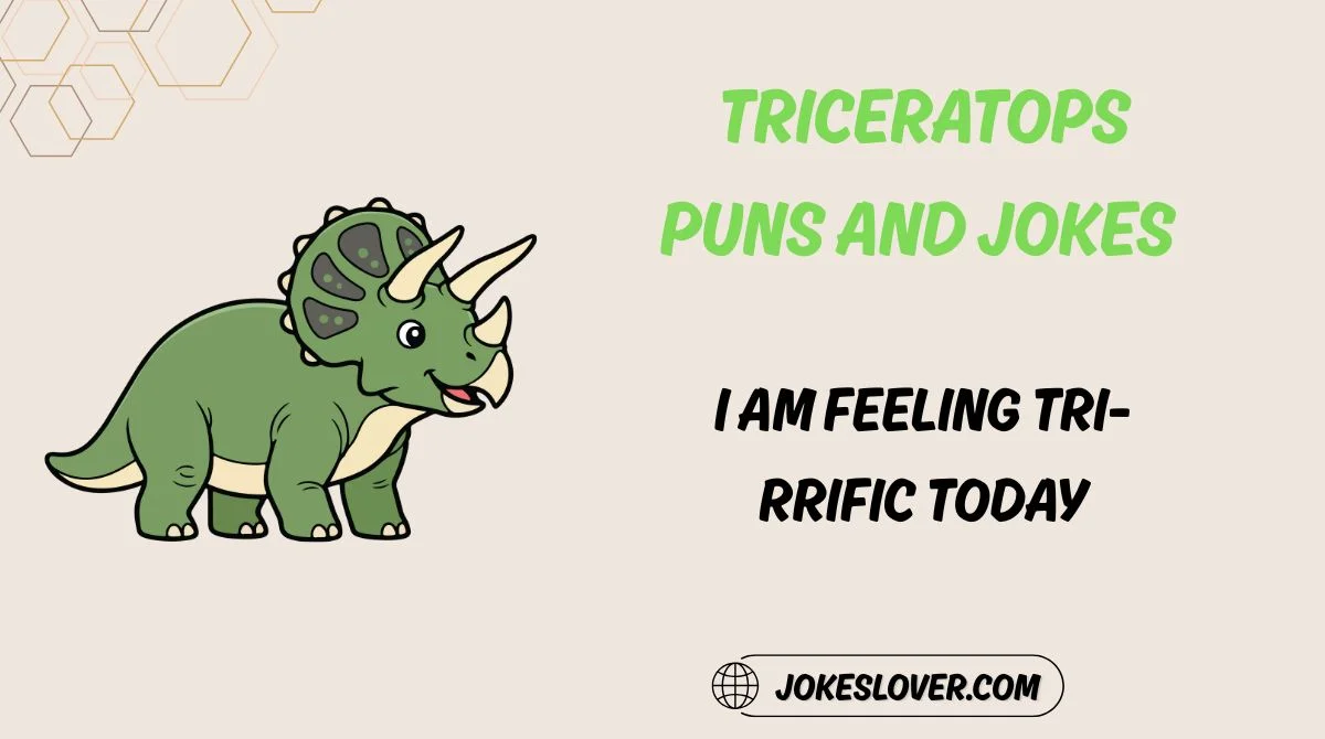 Triceratops Puns and Jokes