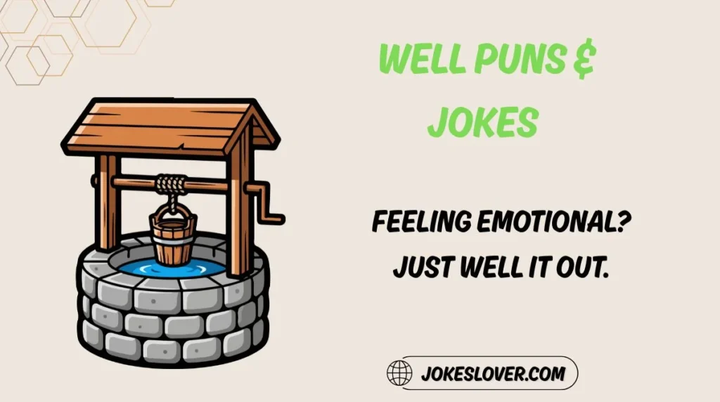 Well Puns & Jokes