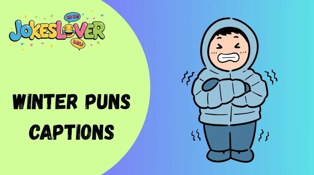 Winter Puns Captions