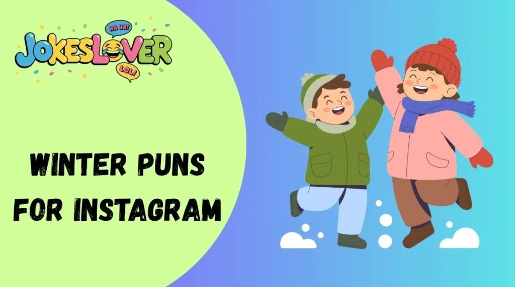 Winter Puns for Instagram