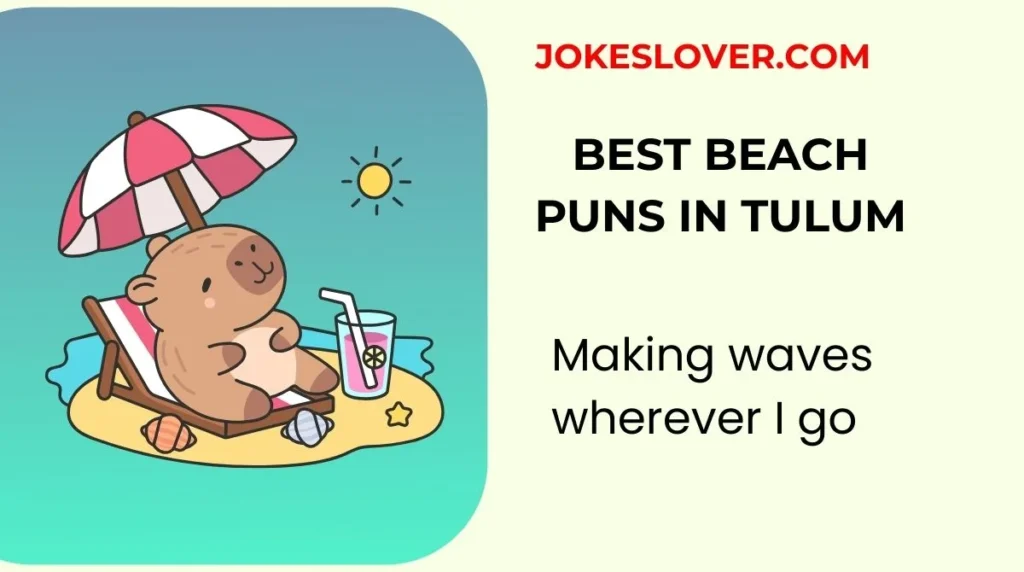 Best Beach Puns in Tulum