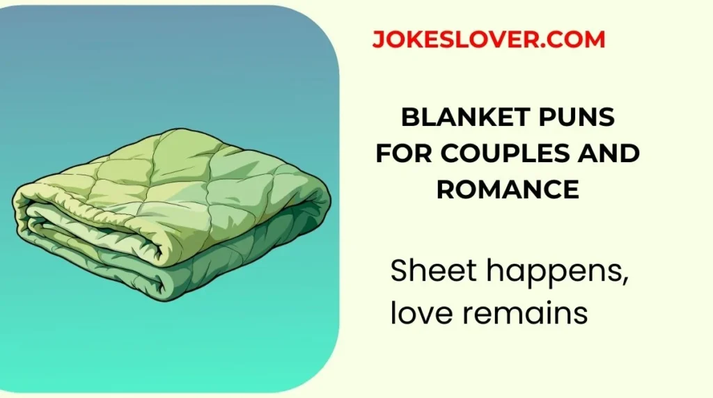 Blanket Puns for Couples and Romance