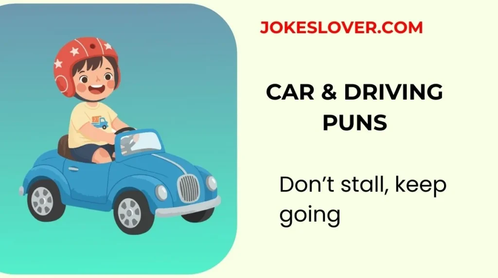 Car & Driving Puns