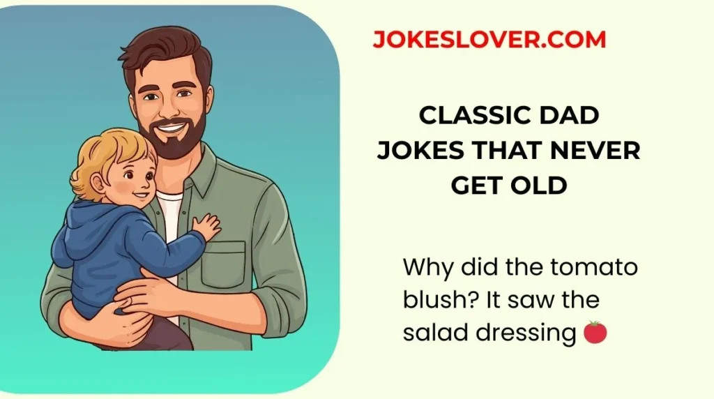 Classic Dad Jokes That Never Get Old