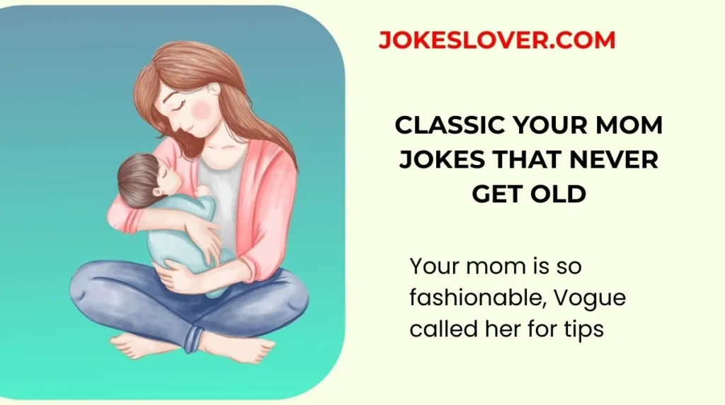 Classic Your Mom Jokes That Never Get Old