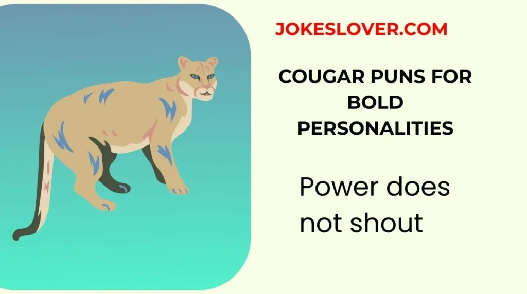 Cougar Puns for Bold Personalities