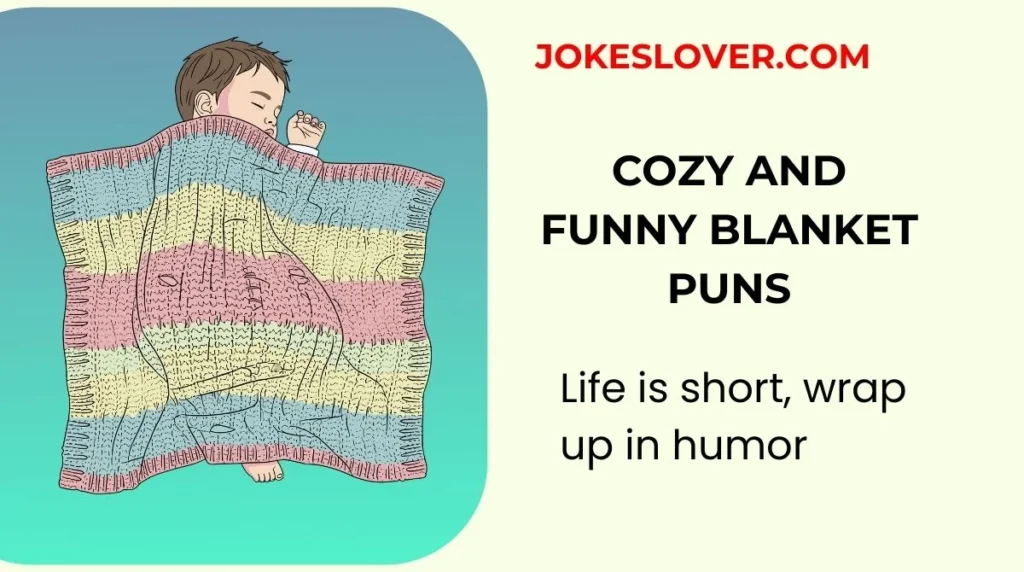 Cozy and Funny Blanket Puns
