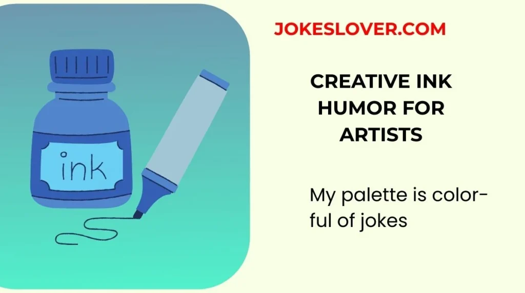 Creative Ink Humor for Artists