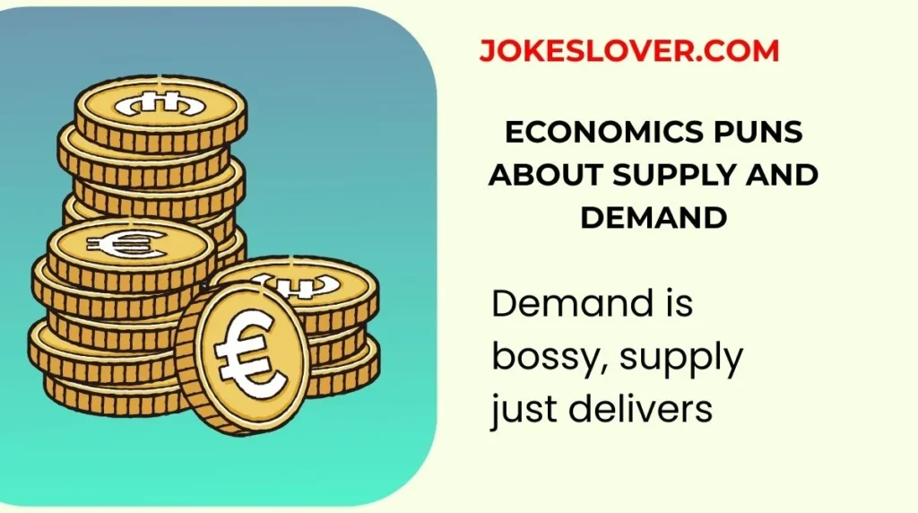 Economics Puns About Supply and Demand