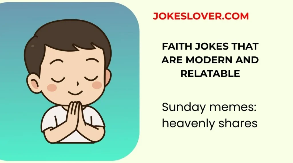 Faith Jokes That Are Modern and Relatable