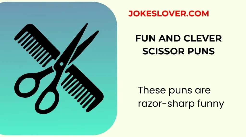 Fun and Clever Scissor Puns