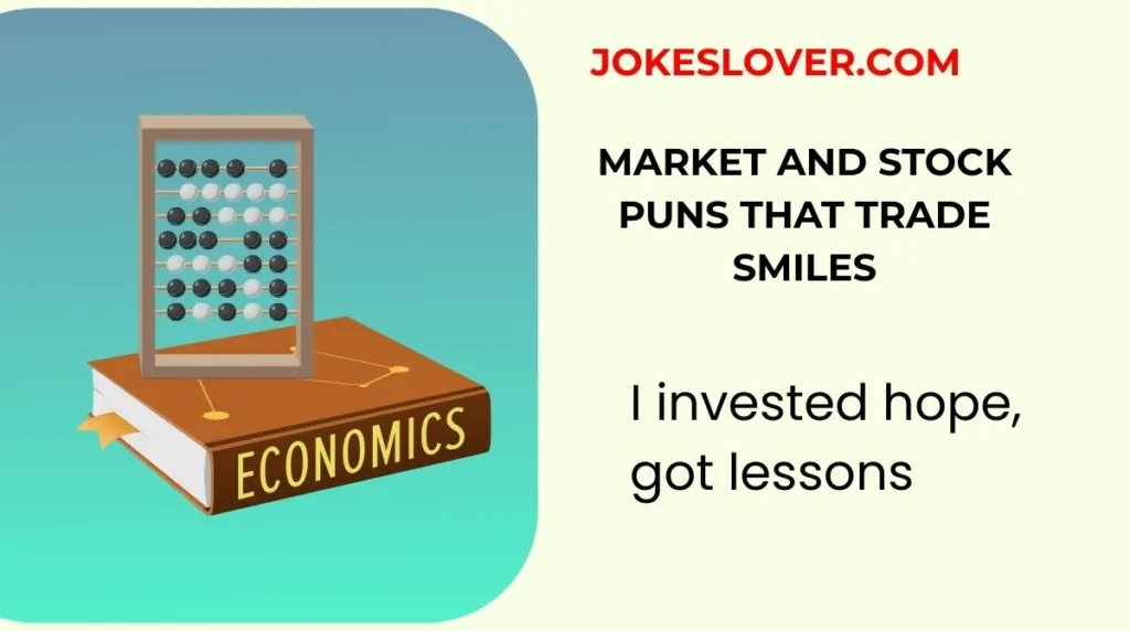 Market and Stock Puns That Trade Smiles