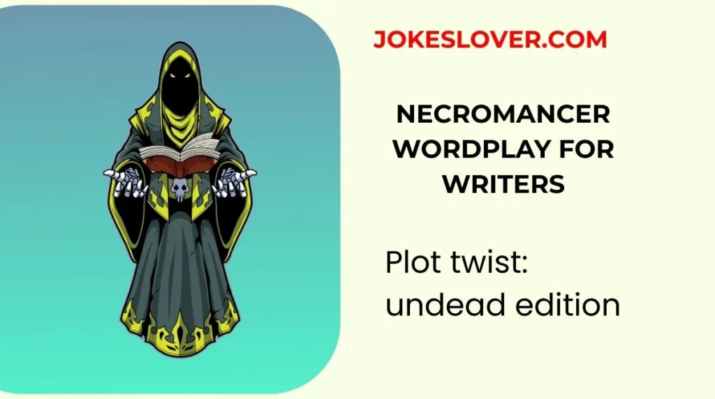 Necromancer Wordplay for Writers