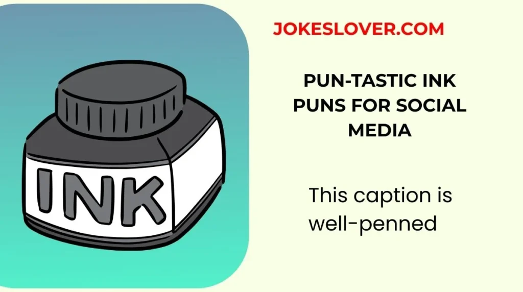 Pun-tastic Ink Puns for Social Media