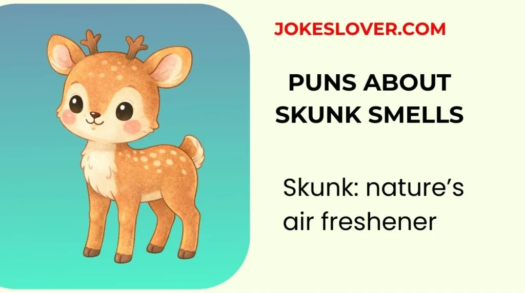 Puns About Skunk Smells